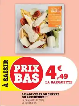 Bi1 Salade césar ou chèvre ou parisienne offre