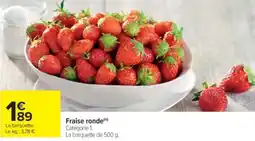 Cora Fraise ronde offre