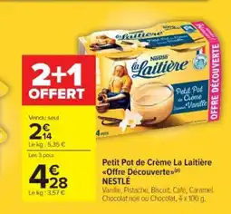 Cora Petit pot de crème la laitière offre découverte nestlé offre