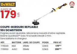 Au Forum du Bâtiment DEWALT Coupe-bordure repliable 18v dcmst561n offre