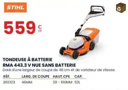 Au Forum du Bâtiment STIHL Tondeuse à batterie rma 443.3 v nue sans batterie offre