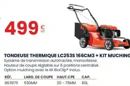 Au Forum du Bâtiment Tondeuse thermique lc253s 166cm3 + kit muching offre