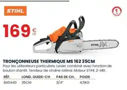 Au Forum du Bùtiment STIHL Tronçonneuse thermique ms 162 35cm offre