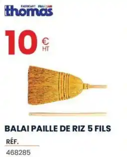 Au Forum du Bâtiment Balai paille de riz 5 fils offre