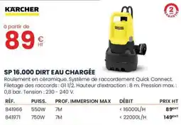 Au Forum du Bâtiment KARCHER Sp 16.000 dirt eau chargée offre