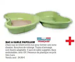 Hyper U Papillon - bac a sable offre