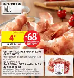 Intermarché Contact Chiffonnade de speck presto corte gusto offre