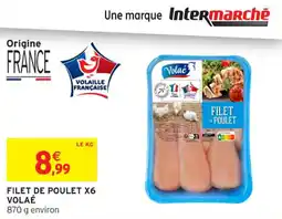 Intermarché Contact Filet de poulet x6 volaé offre