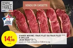 Intermarché Contact Viande bovine faux filet ou faux filet à griller jean roze offre