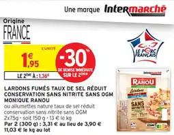 Intermarché Contact Lardons fumés taux de sel réduit conservation sans nitrite sans ogm monique ranou offre