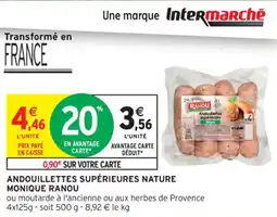 Intermarché Contact Andouillettes supérieures nature monique ranou offre