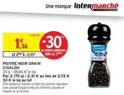 Intermarché Contact Poivre noir grain cigalou offre