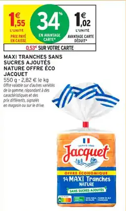 Intermarché Contact Maxi tranches sans sucres ajoutés nature offre éco jacquet offre