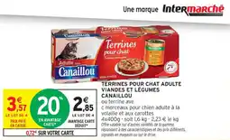 Intermarché Contact Terrines pour chat adulte viandes et légumes canaillou offre