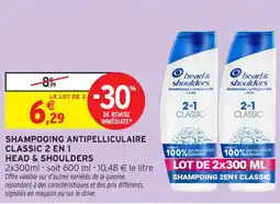 Intermarché Contact Shampooing antipelliculaire classic 2 en 1 head & shoulders offre