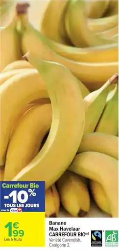 Cora Banane max havelaar carrefour bio offre