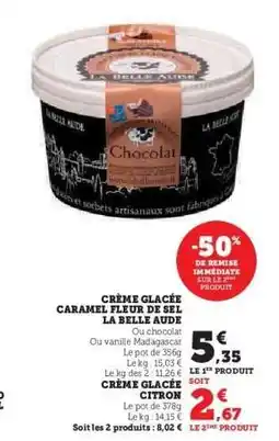 Hyper U CRÈME GLACÉE CARAMEL FLEUR DE SEL LA BELLE AUDE offre