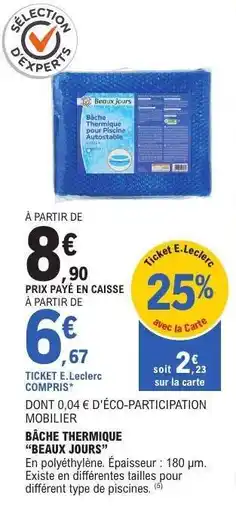 E.Leclerc BÂCHE THERMIQUE “BEAUX JOURS” offre