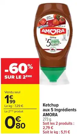 Cora x Carrefour Ketchup aux 5 Ingrédients AMORA offre