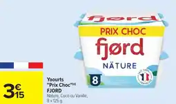 Cora Yaourts "Prix Choc" FJORD offre