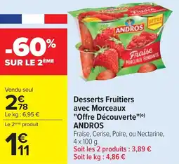 Cora Desserts Fruitiers avec Morceaux "Offre Découverte" ANDROS offre