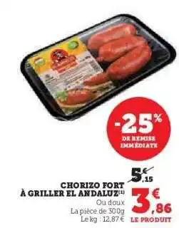 Hyper U CHORIZO FORT À GRILLER EL ANDALUZ offre