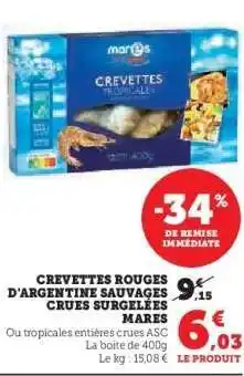 Hyper U CREVETTES ROUGES D'ARGENTINE SAUVAGES CRUES SURGELÉES “MARES” offre