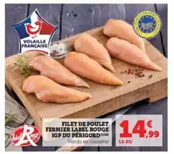 Hyper U FILET DE POULET FERMIER LABEL ROUGE IGP DU PÉRIGORD offre