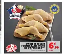 Hyper U CUISSE DE POULET FERMIER LABEL ROUGE IGP DU PÉRIGORD offre