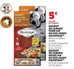 Hyper U MAGRET DE CANARD FUMÉ IGP DU SUD OUEST DELPEYRAT offre