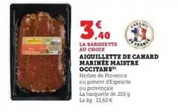 Hyper U AIGUILLETTE DE CANARD MARINÉE MAISTRE OCCITANS offre
