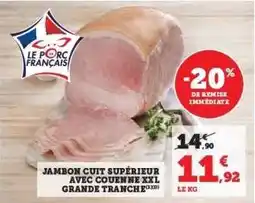 Hyper U JAMBON CUIT SUPÉRIEUR AVEC COUENNE XXL GRANDE TRANCHE offre