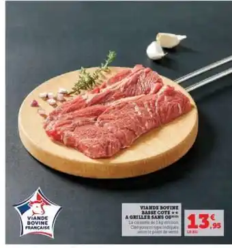 Hyper U VIANDE BOVINE BASSE COTE ** A GRILLER SANS OS offre