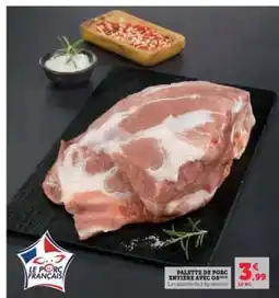 Hyper U PALETTE DE PORC ENTIÈRE AVEC OS offre
