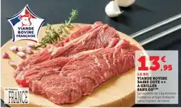 Hyper U VIANDE BOVINE BASSE COTE ** A GRILLER SANS OS offre