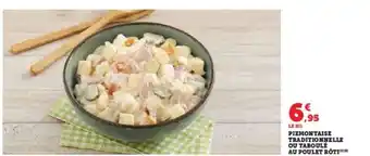 Hyper U PIEMONTAISE TRADITIONNELLE OU TABOULE AU POULET RÔTI offre