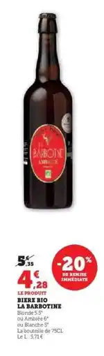 Hyper U BIÈRE BIO LA BARBOTINE offre