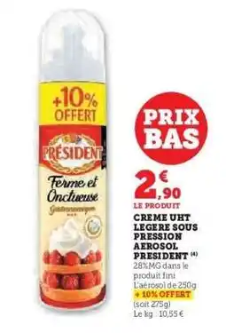 Hyper U CREME UHT LEGERE SOUS PRESSION AEROSOL PRESIDENT offre