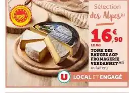 Hyper U TOME DES BAUGES AOP FROMAGERIE VERDANNET offre