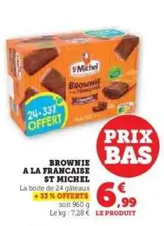 Hyper U Brownie à la Française ST MICHEL offre