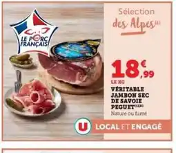 Hyper U Véritable Jambon Sec de Savoie Peguet offre