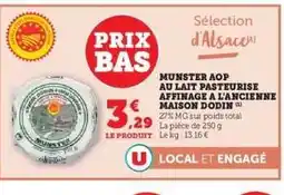 Hyper U MUNSTER AOP AU LAIT PASTEURISÉ AFFINAGE À L'ANCIENNE MAISON DODIN offre