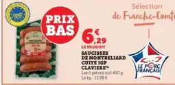 Hyper U Saucisses de Montbeliard Cuite IGP Claviere offre
