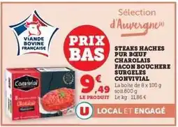 Hyper U STEAKS HACHES PUR BŒUF CHAROLAIS FACON BOUCHERE SURGELES CONVIVIAL offre