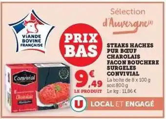 Hyper U STEAKS HACHES PUR BŒUF CHAROLAIS FACON BOUCHERE SURGELES CONVIVIAL offre