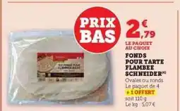 Hyper U Fonds pour tarte flambée Schneider offre
