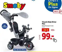 Lidl Tricycle Baby Driver Plus offre