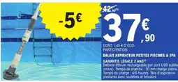 E.Leclerc BALAIS ASPIRATEUR PETITES PISCINES & SPA offre