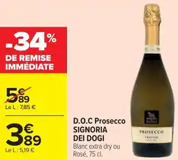 Cora x Carrefour D.O.C Prosecco SIGNORIA DEI DOGI offre