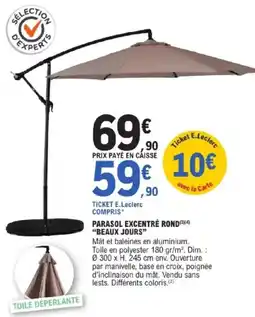 E.Leclerc Jardi "BEAUX JOURS" Parasol excentré rond offre